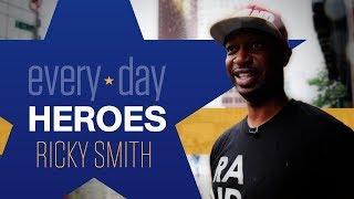Every Day Heroes - Ricky Smith