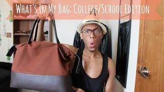 What's In My Bag: College/School Edition (Men's  Style)