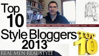 Top Ten Men's Style Bloggers 2013 - 233 Men's Style Websites Ranked - Top Male Fashion Sites Online