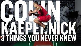 3 Things You Never Knew: Colin Kaepernick